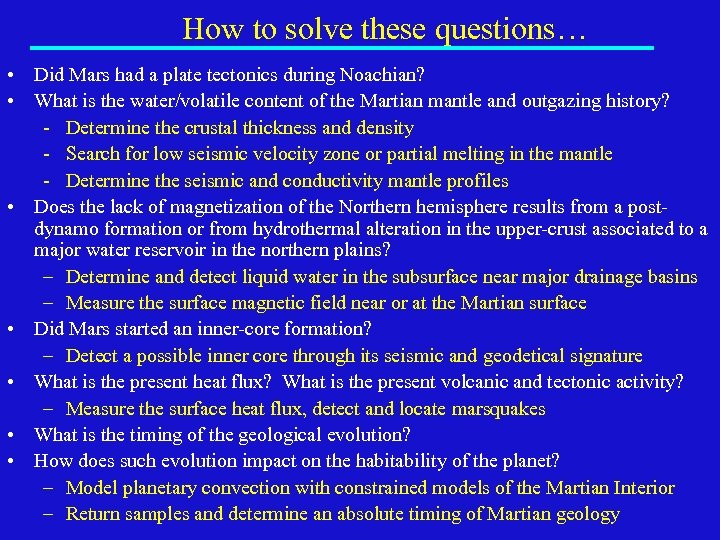 How to solve these questions… • Did Mars had a plate tectonics during Noachian?