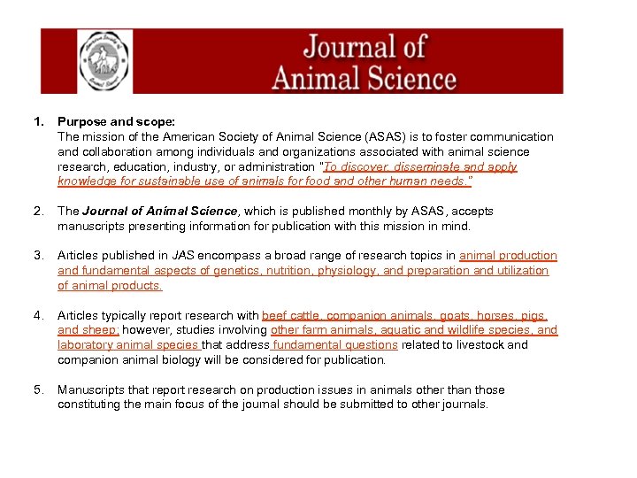 Journal of Animal Science 1. Purpose and scope: The mission of the American Society