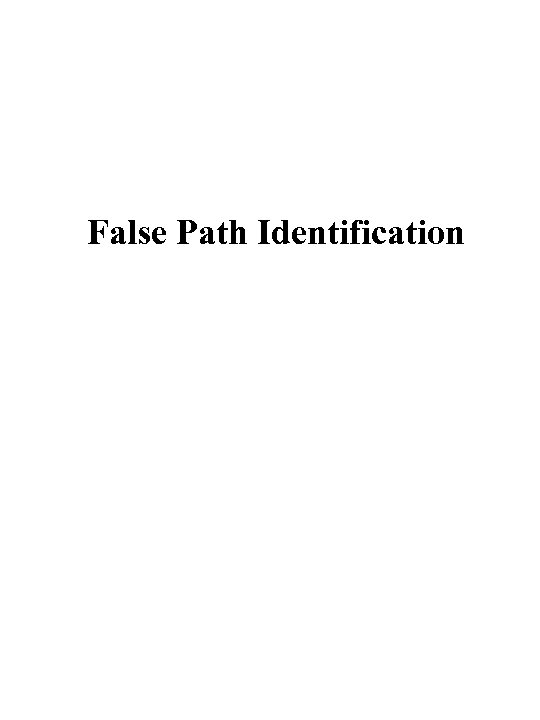 False Path Identification 