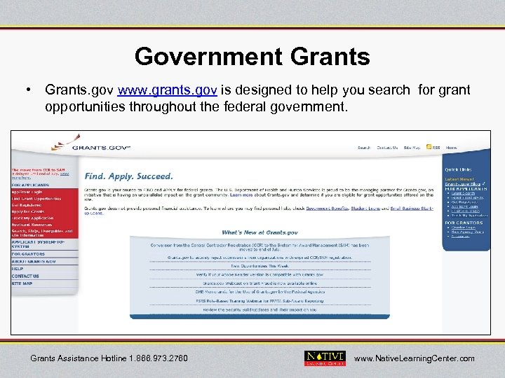 Government Grants • Grants. gov www. grants. gov is designed to help you search