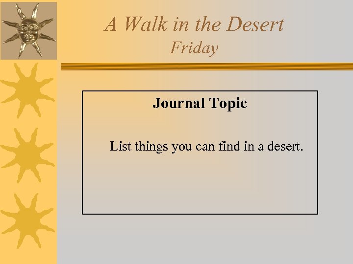 A Walk in the Desert Friday Journal Topic List things you can find in