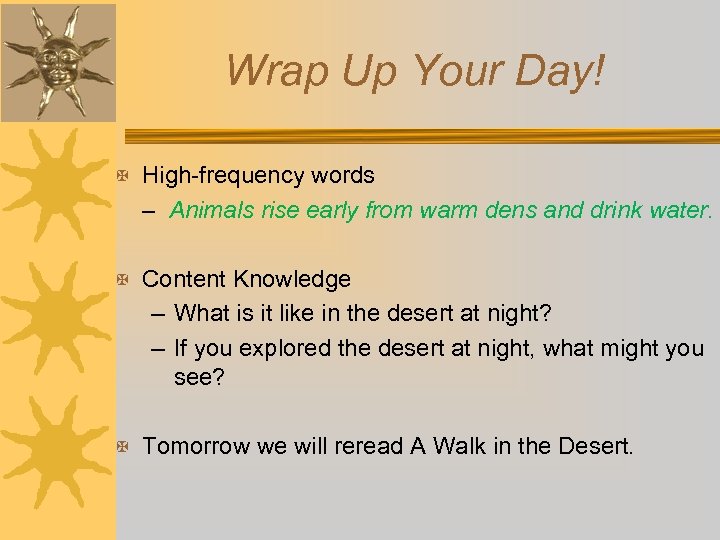 Wrap Up Your Day! X High-frequency words – Animals rise early from warm dens