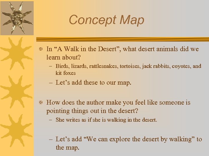 Concept Map X In “A Walk in the Desert”, what desert animals did we