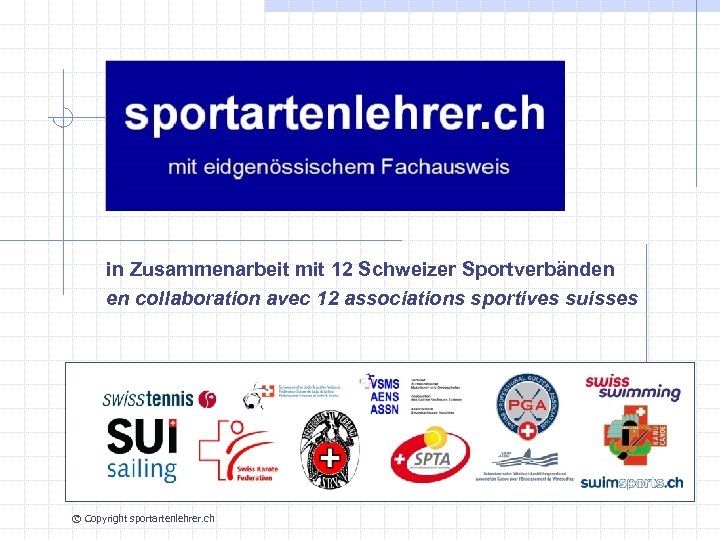 in Zusammenarbeit mit 12 Schweizer Sportverbänden en collaboration avec 12 associations sportives suisses ©