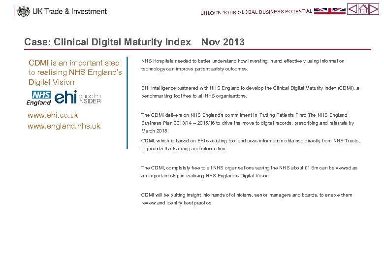 UNLOCK YOUR GLOBAL BUSINESS POTENTIAL Case: Clinical Digital Maturity Index CDMI is an important