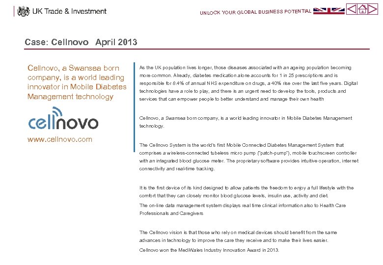 UNLOCK YOUR GLOBAL BUSINESS POTENTIAL Case: Cellnovo April 2013 Cellnovo, a Swansea born company,