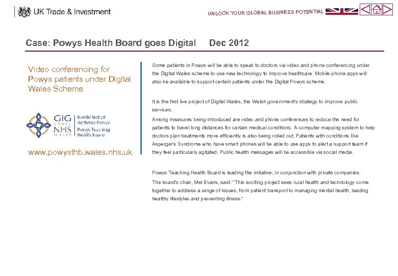 UNLOCK YOUR GLOBAL BUSINESS POTENTIAL Case: Powys Health Board goes Digital Video conferencing for