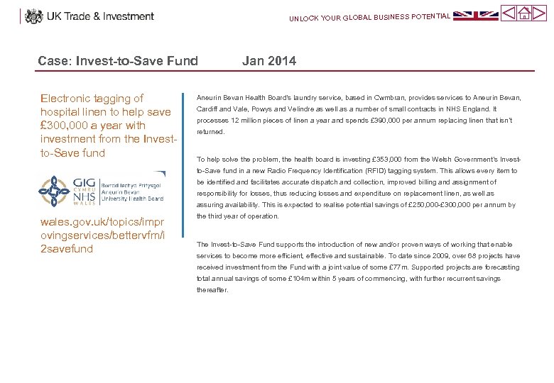 UNLOCK YOUR GLOBAL BUSINESS POTENTIAL Case: Invest-to-Save Fund Electronic tagging of hospital linen to