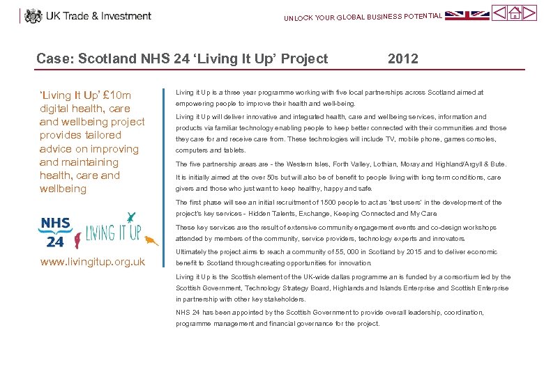 UNLOCK YOUR GLOBAL BUSINESS POTENTIAL Case: Scotland NHS 24 ‘Living It Up’ Project ‘Living