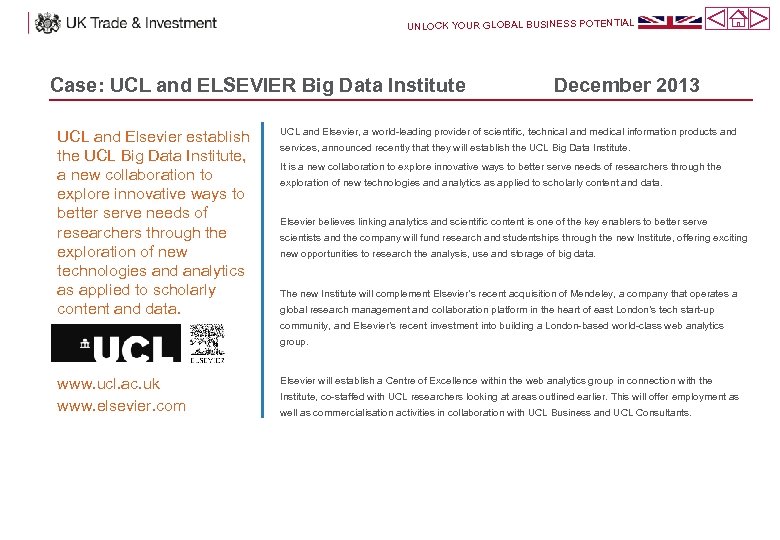 UNLOCK YOUR GLOBAL BUSINESS POTENTIAL Case: UCL and ELSEVIER Big Data Institute UCL and