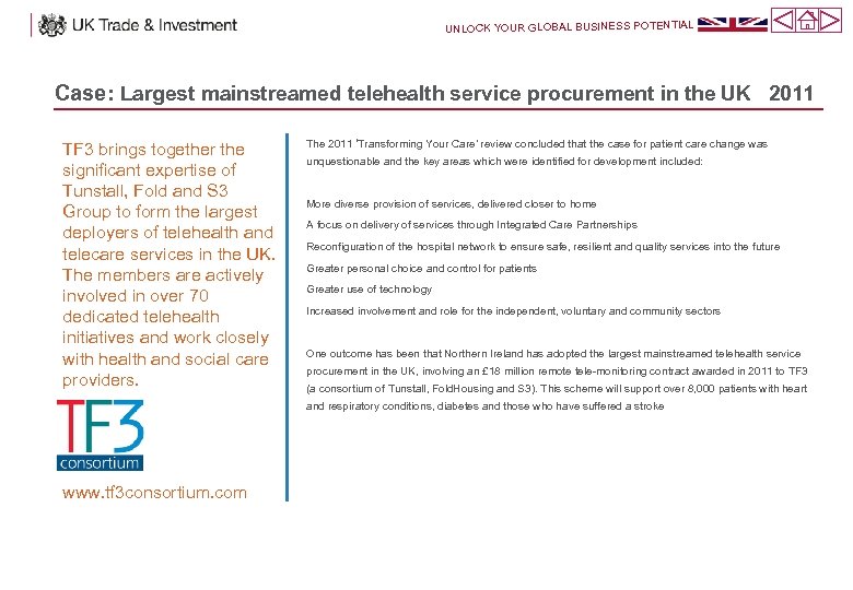 UNLOCK YOUR GLOBAL BUSINESS POTENTIAL Case: Largest mainstreamed telehealth service procurement in the UK