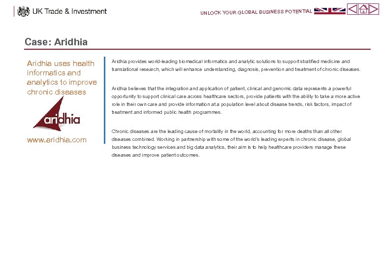 UNLOCK YOUR GLOBAL BUSINESS POTENTIAL Case: Aridhia uses health informatics and analytics to improve