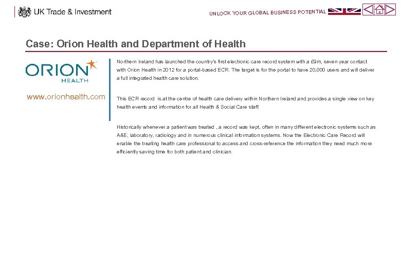 UNLOCK YOUR GLOBAL BUSINESS POTENTIAL Case: Orion Health and Department of Health Northern Ireland