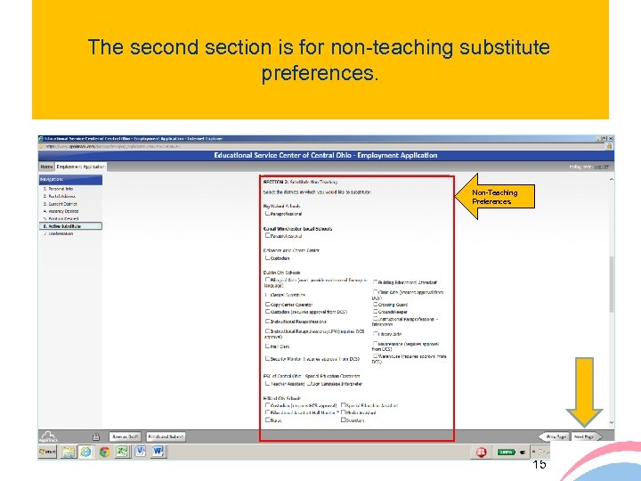 The second section is for non-teaching substitute preferences. Non-Teaching Preferences 15 