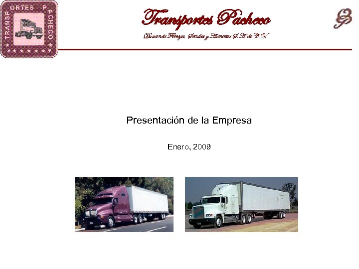 Transportes Pacheco División de Forrajes, Semillas y Alimentos S. A. de C. V. Presentación