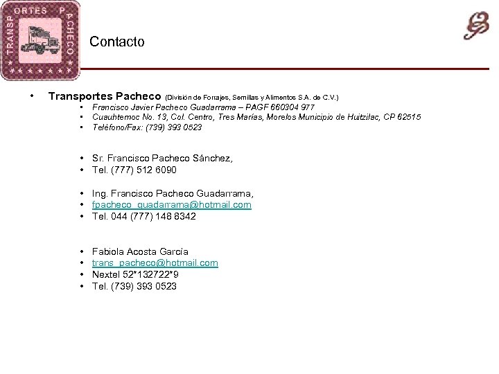 Contacto • Transportes Pacheco • • • (División de Forrajes, Semillas y Alimentos S.