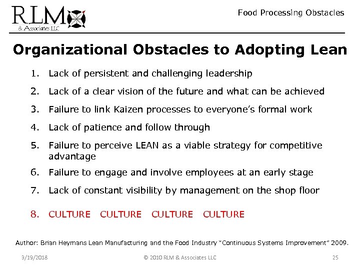 Food Processing Obstacles Organizational Obstacles to Adopting Lean 1. Lack of persistent and challenging