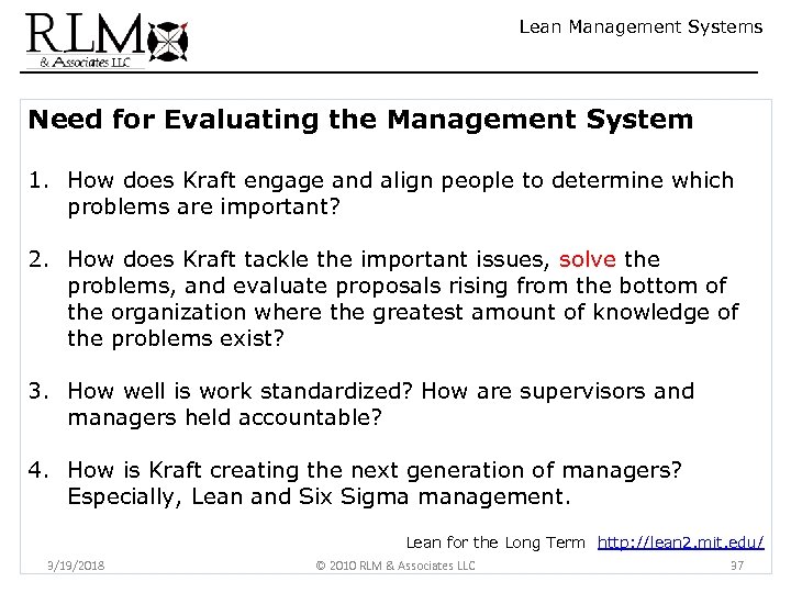 Lean Management Systems Need for Evaluating the Management System 1. How does Kraft engage