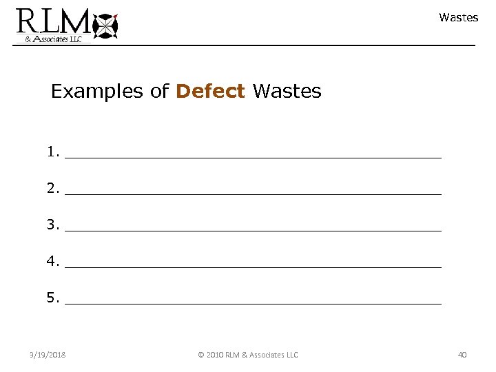 Wastes Examples of Defect Wastes 1. ______________________ 2. ______________________ 3. ______________________ 4. ______________________ 5.