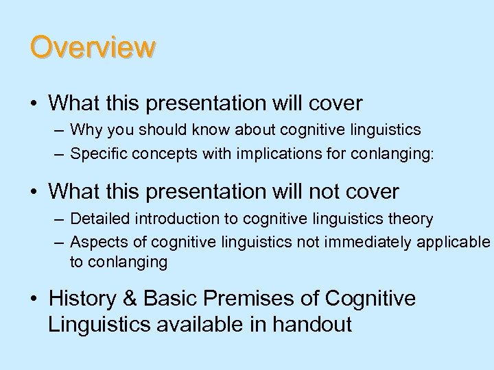 Overview • What this presentation will cover – Why you should know about cognitive