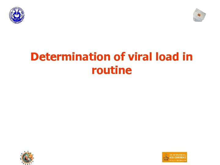 Determination of viral load in routine 