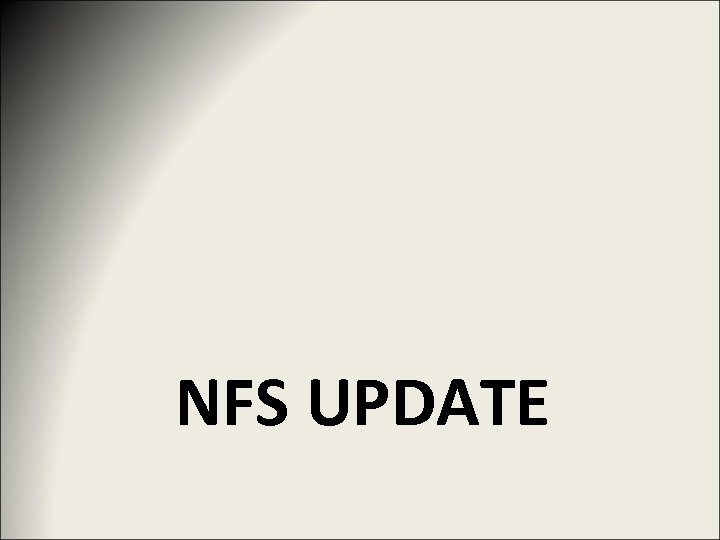 NFS UPDATE 
