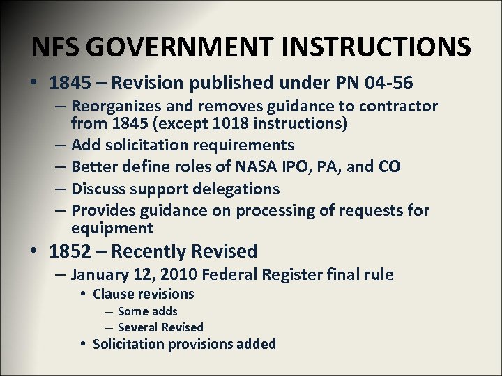 NFS GOVERNMENT INSTRUCTIONS • 1845 – Revision published under PN 04 -56 – Reorganizes