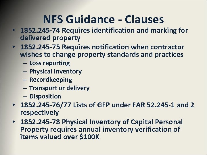 NFS Guidance - Clauses • 1852. 245 -74 Requires identification and marking for delivered