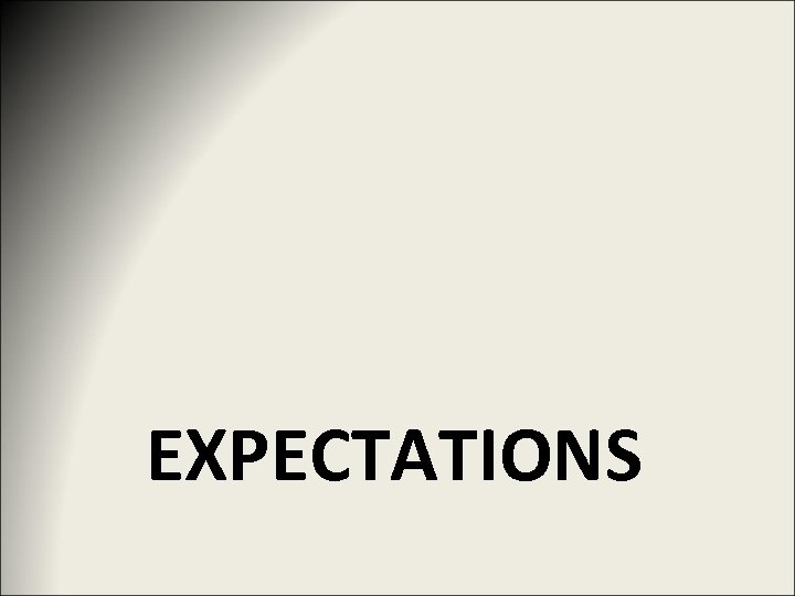 EXPECTATIONS 