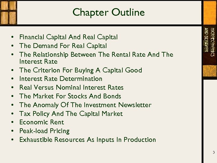 Chapter Outline • Financial Capital And Real Capital • The Demand For Real Capital