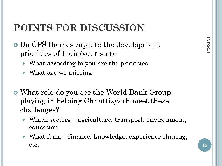 POINTS FOR DISCUSSION Do CPS themes capture the development priorities of India/your state 3/15/2018