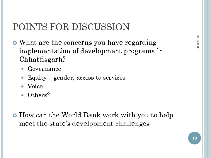 POINTS FOR DISCUSSION What are the concerns you have regarding implementation of development programs