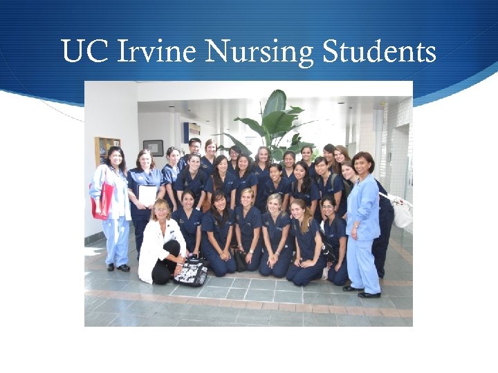 UC Irvine Nursing Students 
