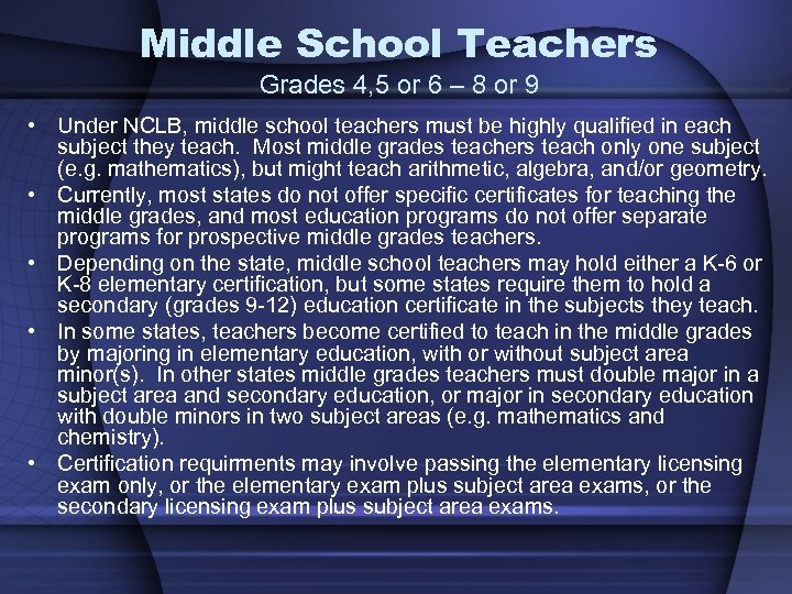 Middle School Teachers Grades 4, 5 or 6 – 8 or 9 • Under