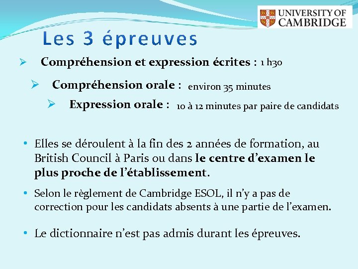 Compréhension et expression écrites : 1 h 30 Ø Ø Compréhension orale : environ