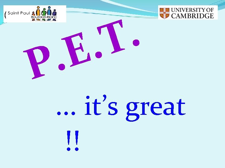 . . T E . P … it’s great !! 