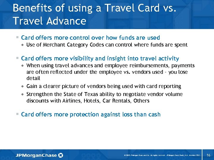 Benefits of using a Travel Card vs. Travel Advance § Card offers more control