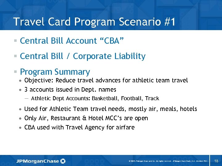 Travel Card Program Scenario #1 § Central Bill Account “CBA” § Central Bill /