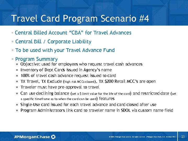 Travel Card Program Scenario #4 § Central Billed Account “CBA” for Travel Advances §