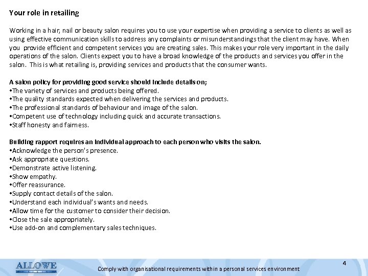 Your role in retailing Working in a hair, nail or beauty salon requires you