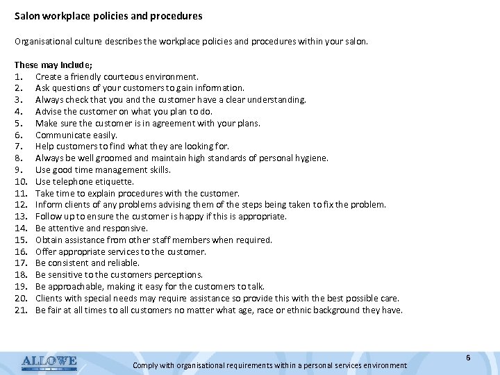 Salon workplace policies and procedures Organisational culture describes the workplace policies and procedures within