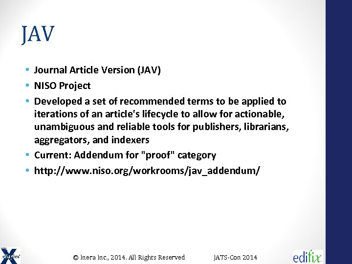 JAV • Journal Article Version (JAV) • NISO Project • Developed a set of