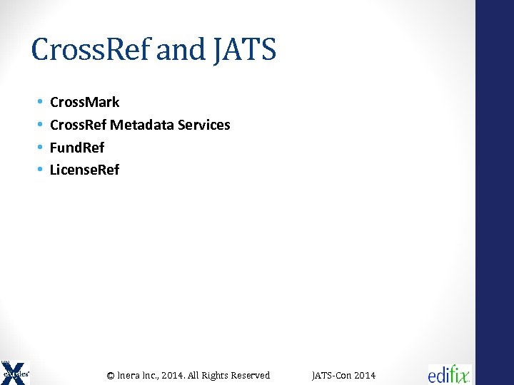 Cross. Ref and JATS • • Cross. Mark Cross. Ref Metadata Services Fund. Ref