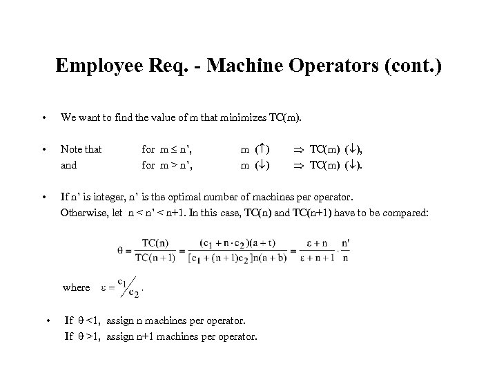 Employee Req. - Machine Operators (cont. ) • We want to find the value