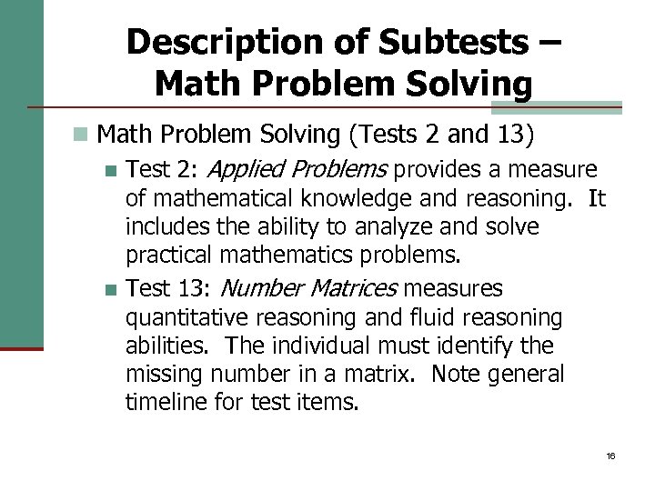 Description of Subtests – Math Problem Solving n Math Problem Solving (Tests 2 and