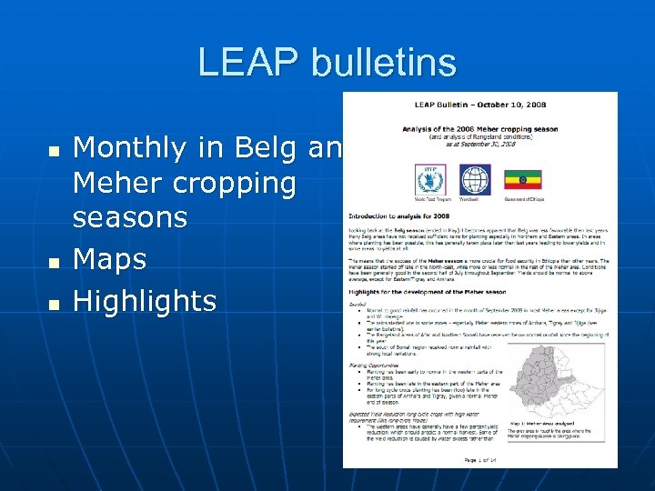 LEAP bulletins n n n Monthly in Belg and Meher cropping seasons Maps Highlights