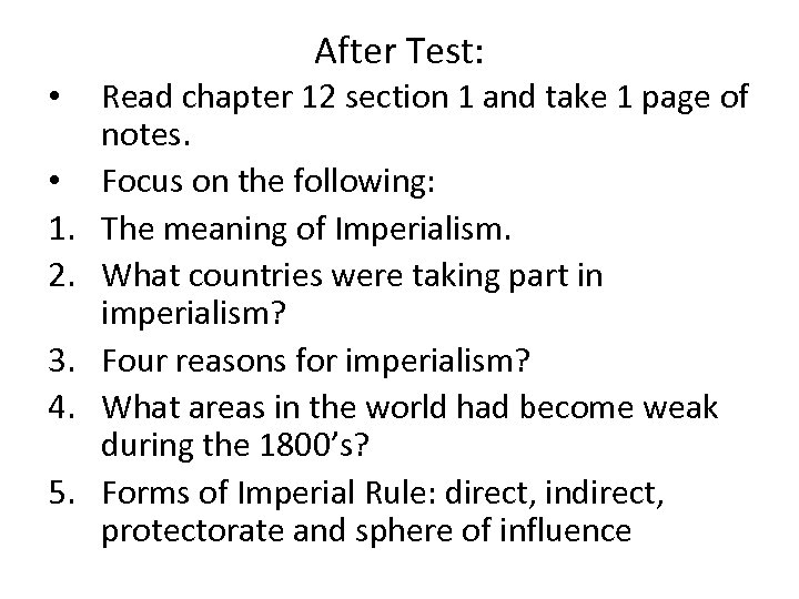 After Test: • • 1. 2. 3. 4. 5. Read chapter 12 section 1