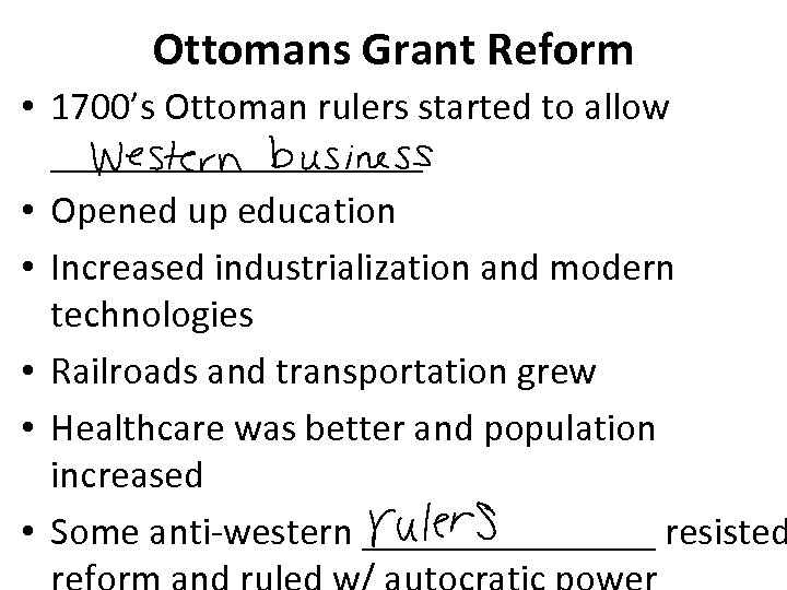 Ottomans Grant Reform • 1700’s Ottoman rulers started to allow __________ • Opened up