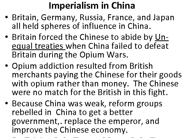 Imperialism in China • Britain, Germany, Russia, France, and Japan all held spheres of