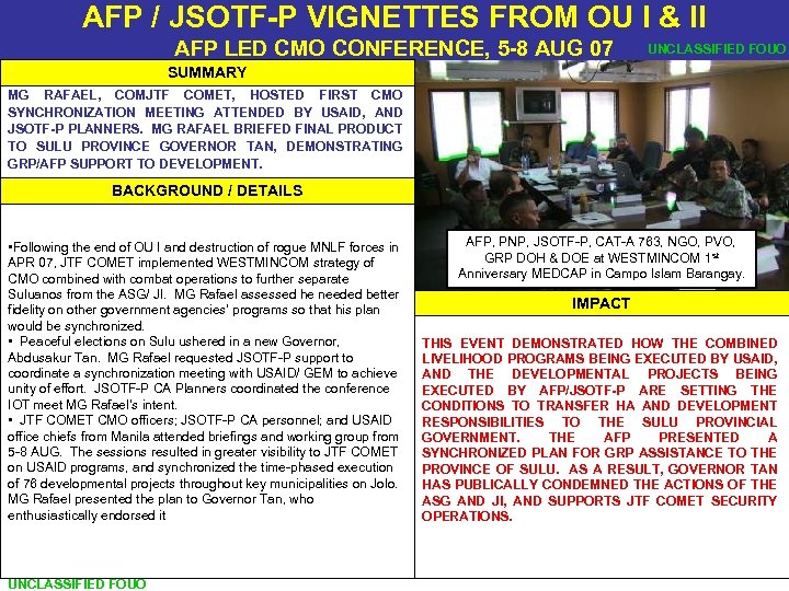 AFP / JSOTF-P VIGNETTES FROM OU I & II AFP LED CMO CONFERENCE, 5